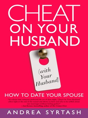 cover image of Cheat On Your Husband (with Your Husband)